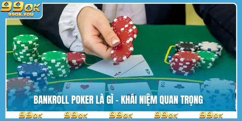 Bankroll Poker là gì